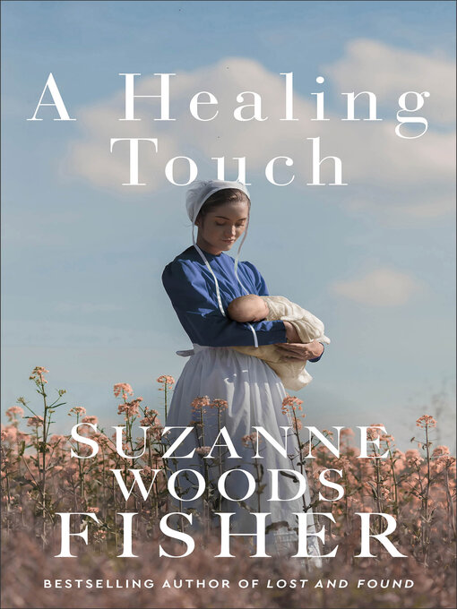 Title details for A Healing Touch by Suzanne Woods Fisher - Wait list